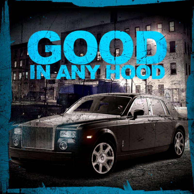 Good in any hood album cover
